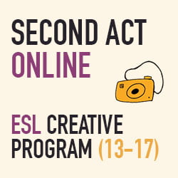 Second Act Youth: ESL Creative Program