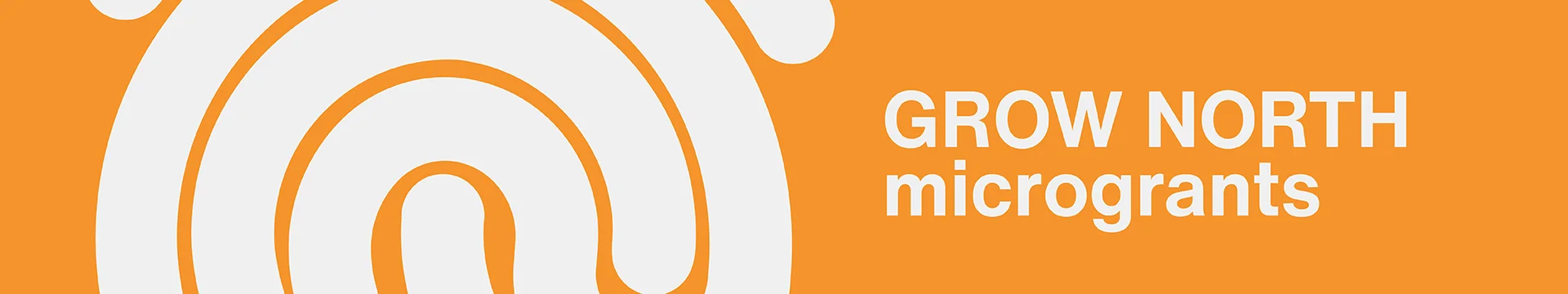 GROW NORTH MICROGRANTS