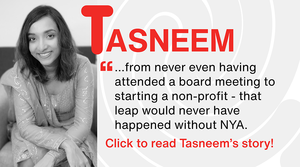 ...from never even having attended a board meeting to starting a non-profit - that leap would never have happened without NYA.