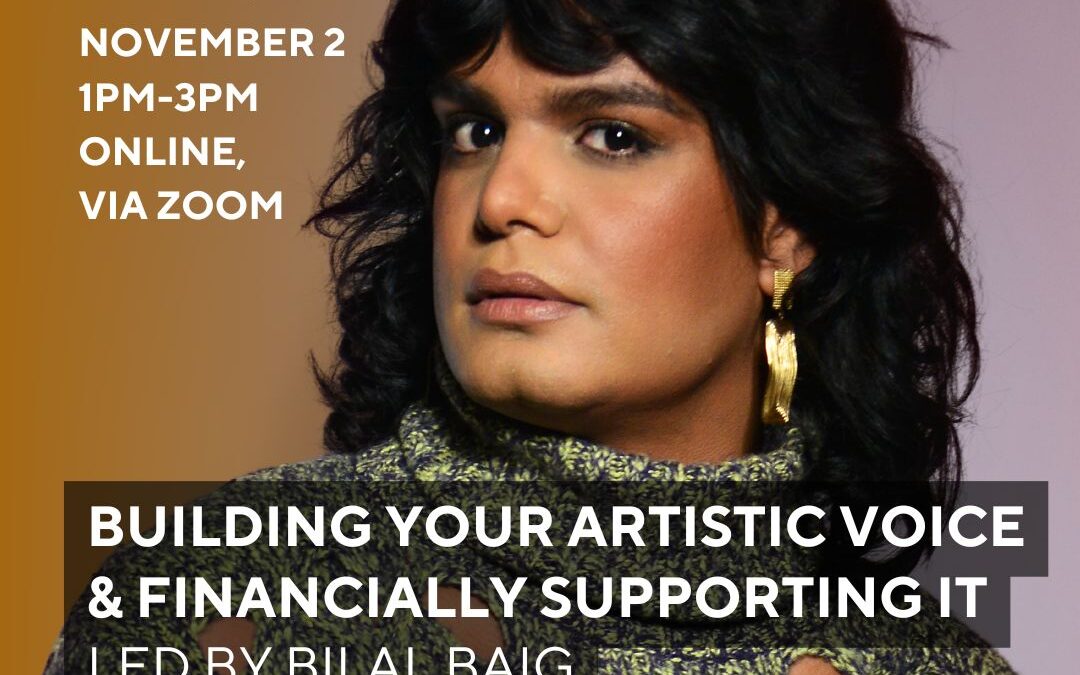 Building Your Artistic Voice With Bilal Baig