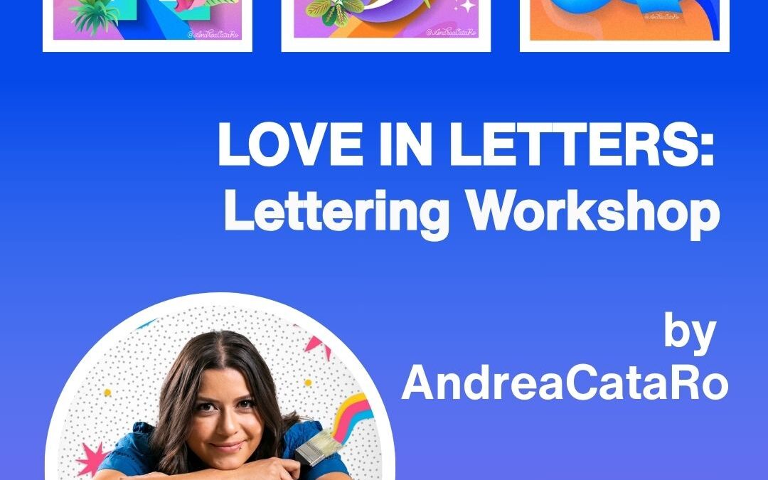 Love in Letters: Lettering Workshop by AndreaCataRo